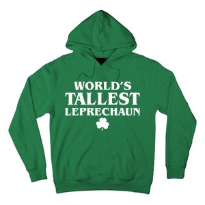 World's Tallest Leprechaun Clover Funny St. Patrick's Day Hoodie