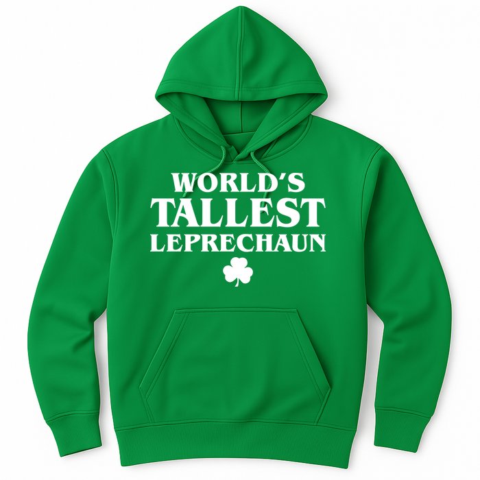 World's Tallest Leprechaun Clover Funny St. Patrick's Day Hoodie