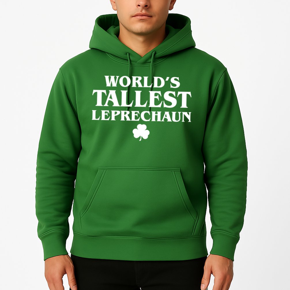 World's Tallest Leprechaun Clover Funny St. Patrick's Day Hoodie