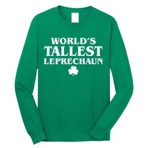 World's Tallest Leprechaun Clover Funny St. Patrick's Day Long Sleeve Shirt