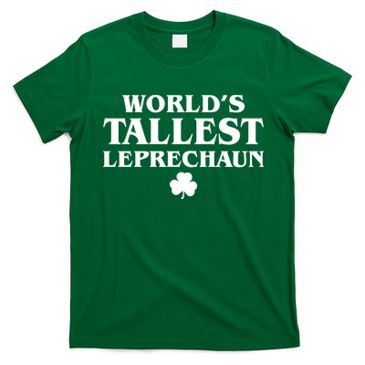 World's Tallest Leprechaun Clover Funny St. Patrick's Day T-Shirt