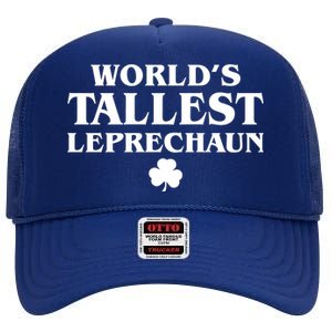 World's Tallest Leprechaun Clover Funny St. Patrick's Day High Crown Mesh Back Trucker Hat