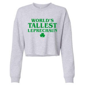 World's Tallest Leprechaun Clover Funny St. Patrick's Day Cropped Pullover Crew