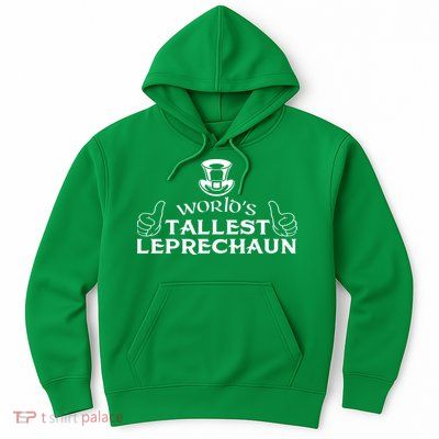 World's Tallest Leprechaun Funny Hoodie