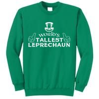 World's Tallest Leprechaun Funny Sweatshirt