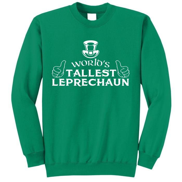 World's Tallest Leprechaun Funny Sweatshirt