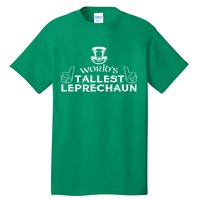 World's Tallest Leprechaun Funny Tall T-Shirt