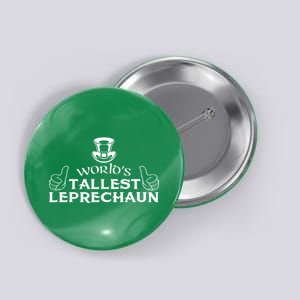 World's Tallest Leprechaun Funny Button