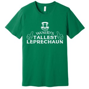 World's Tallest Leprechaun Funny Premium T-Shirt