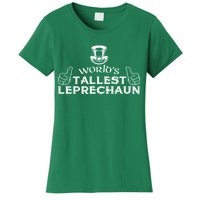 World's Tallest Leprechaun Funny Women's T-Shirt