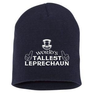 World's Tallest Leprechaun Funny Short Acrylic Beanie