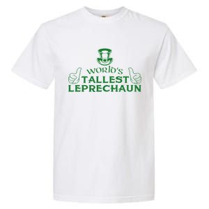 World's Tallest Leprechaun Funny Garment-Dyed Heavyweight T-Shirt