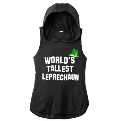 World's Tallest Leprechaun Funny St Patricks Day Ladies PosiCharge Tri-Blend Wicking Draft Hoodie Tank