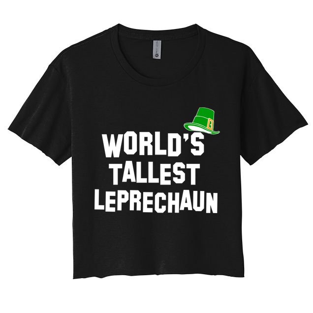 World's Tallest Leprechaun Funny St Patricks Day Crop Top