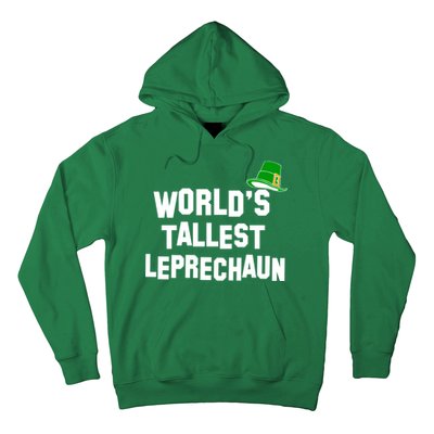 World's Tallest Leprechaun Funny St Patricks Day Hoodie