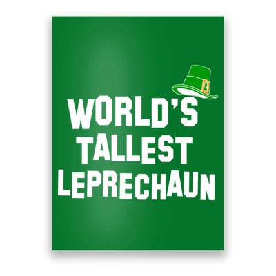 World's Tallest Leprechaun Funny St Patricks Day Poster