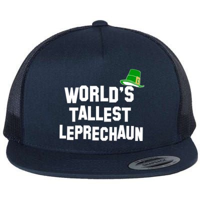 World's Tallest Leprechaun Funny St Patricks Day Flat Bill Trucker Hat