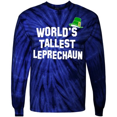 World's Tallest Leprechaun Funny St Patricks Day Tie-Dye Long Sleeve Shirt