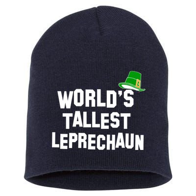 World's Tallest Leprechaun Funny St Patricks Day Short Acrylic Beanie