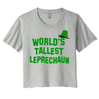 World's Tallest Leprechaun Funny St Patricks Day Women's Crop Top Tee