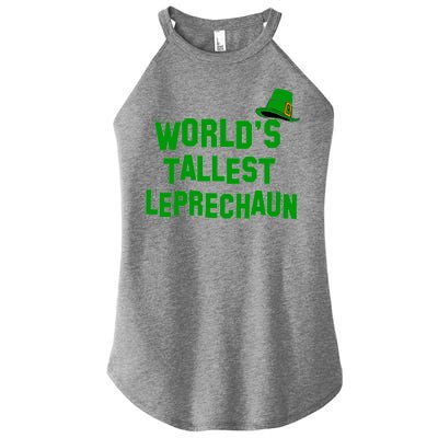 World's Tallest Leprechaun Funny St Patricks Day Women's Perfect Tri Rocker Tank