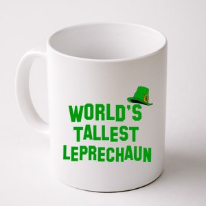 World's Tallest Leprechaun Funny St Patricks Day Coffee Mug