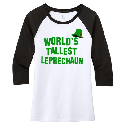 World's Tallest Leprechaun Funny St Patricks Day Women's Tri-Blend 3/4-Sleeve Raglan Shirt