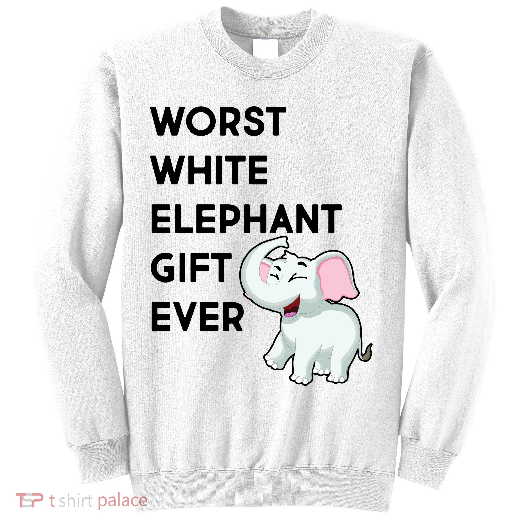 Worst White Christmas Gift Ever Sweatshirt