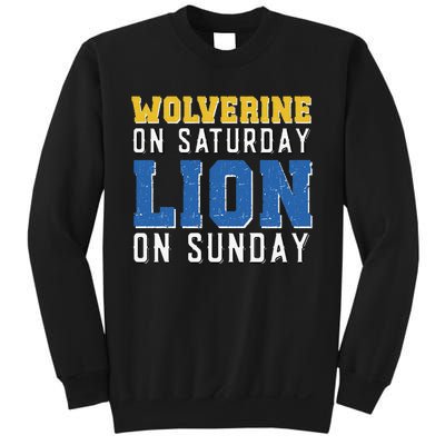 Wolverine On Saturday Lion On Sunday Funny Gift Sweatshirt