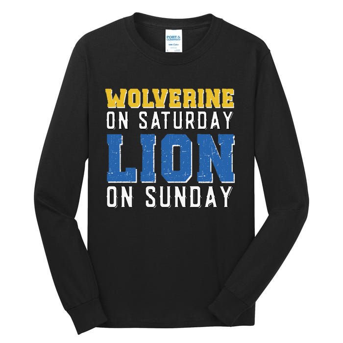 Wolverine On Saturday Lion On Sunday Funny Gift Tall Long Sleeve T-Shirt