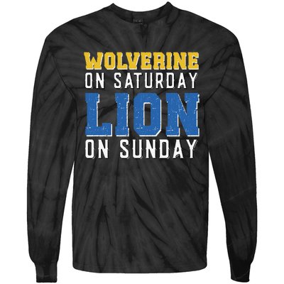 Wolverine On Saturday Lion On Sunday Funny Gift Tie-Dye Long Sleeve Shirt