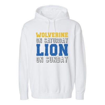 Wolverine On Saturday Lion On Sunday Funny Gift Garment-Dyed Fleece Hoodie