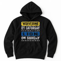 Wolverine On Saturday Lion On Sunday Hoodie