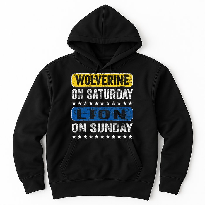 Wolverine On Saturday Lion On Sunday Hoodie