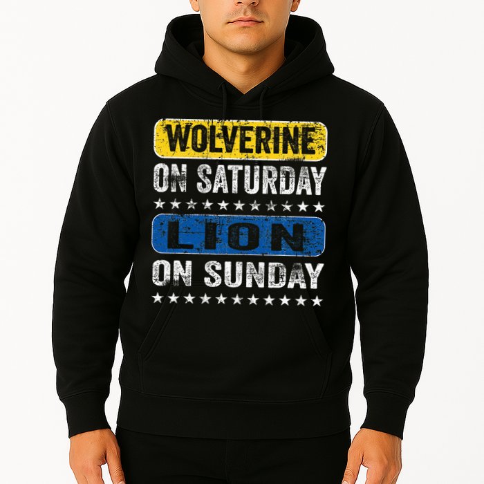 Wolverine On Saturday Lion On Sunday Hoodie