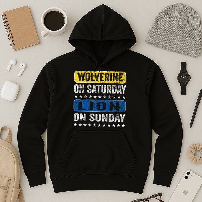 Wolverine On Saturday Lion On Sunday Hoodie