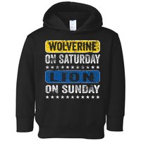 Wolverine On Saturday Lion On Sunday Toddler Hoodie