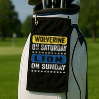 Wolverine On Saturday Lion On Sunday Golf Towel