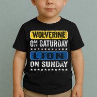 Wolverine On Saturday Lion On Sunday Toddler T-Shirt