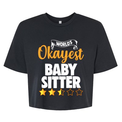 World's Okayest Sitter Funny Gift Bella+Canvas Jersey Crop Tee