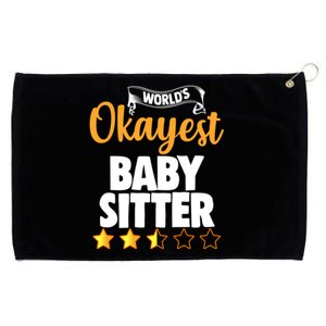 World's Okayest Sitter Funny Gift Grommeted Golf Towel