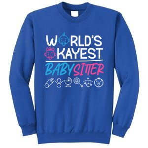 World's Okayest Sitter Meaningful Gift Tall Sweatshirt