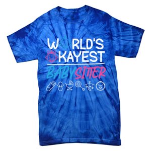 World's Okayest Sitter Meaningful Gift Tie-Dye T-Shirt