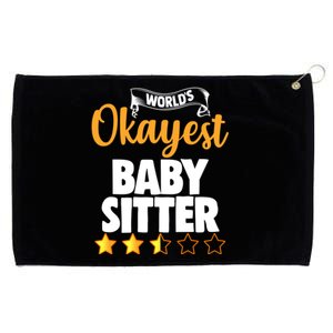 World's Okayest Sitter Gift Grommeted Golf Towel