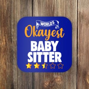 World's Okayest Sitter Gift Coaster