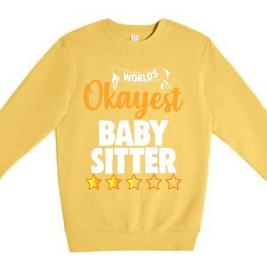 World's Okayest Sitter Gift Premium Crewneck Sweatshirt