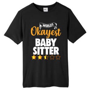 World's Okayest Sitter Gift Tall Fusion ChromaSoft Performance T-Shirt