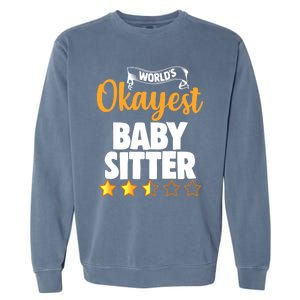 World's Okayest Sitter Gift Garment-Dyed Sweatshirt