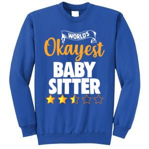 World's Okayest Sitter Gift Sweatshirt