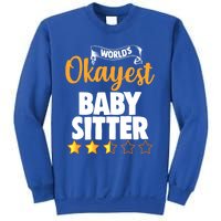 World's Okayest Sitter Gift Sweatshirt